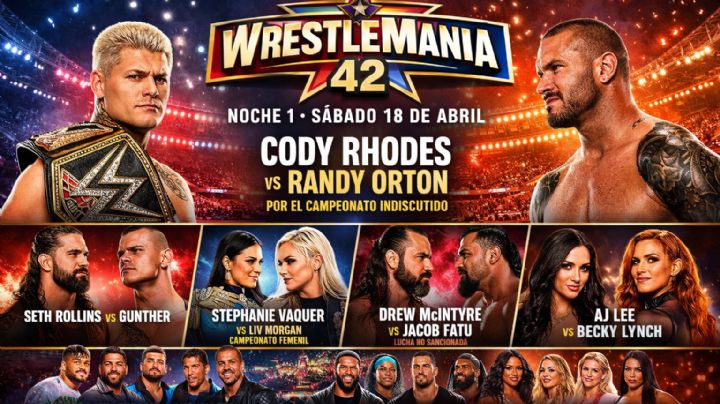 Arranca HOY WWE WrestleMania 42; Randy Orton vs. Cody Rhodes encabezan la Noche 1